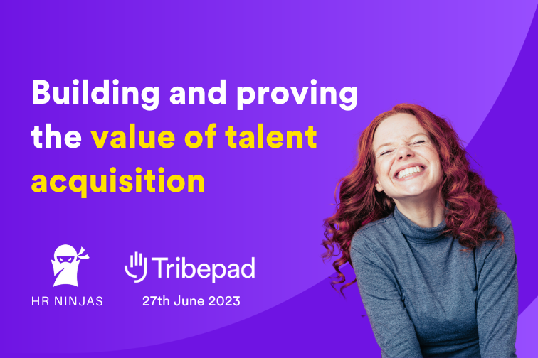 Building and proving the value of talent acquisition