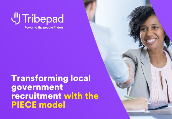 Transforming local government recruitment with the PIECE model