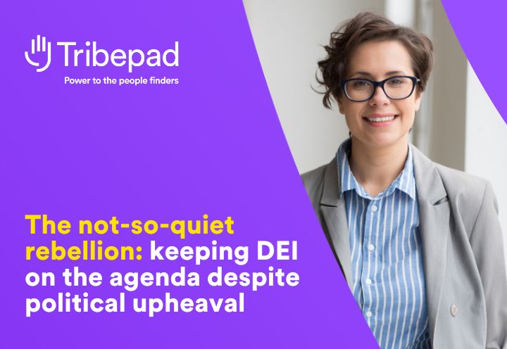 The not-so-quiet rebellion: keeping DEI on the agenda despite political upheaval