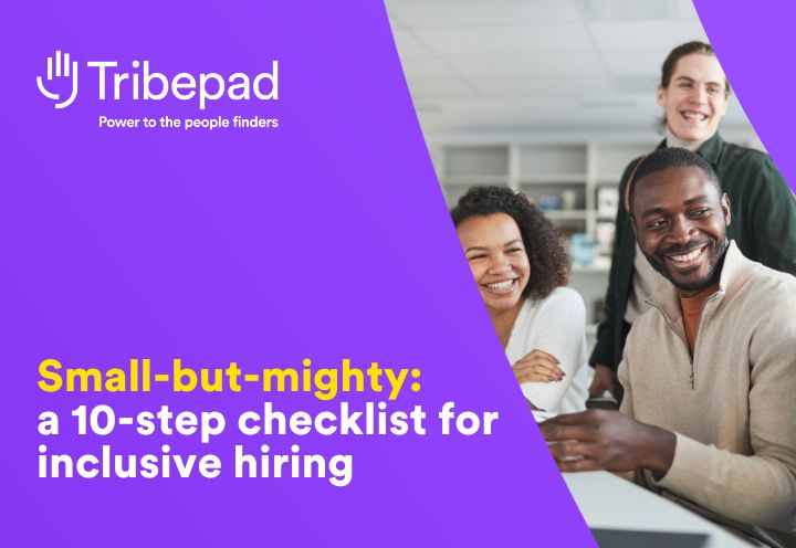 Small-but-mighty: a 10 step checklist for inclusive hiring