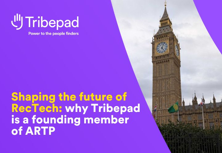 Shaping the future of RecTech why Tribepad is a founding member of ARTP